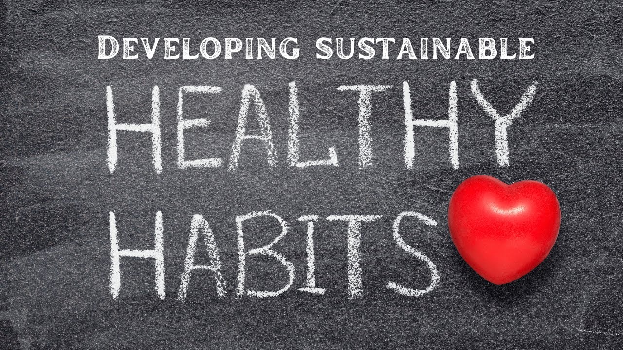 Building Sustainable Nutrition Habits